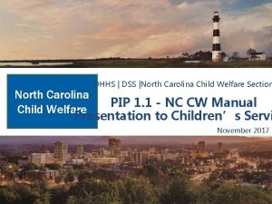 DHHS DSS North Carolina Child Welfare Section North