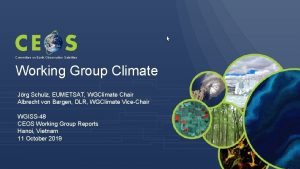 Committee on Earth Observation Satellites Working Group Climate