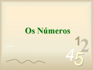 Os Nmeros 013456 1 2 4 5 Os