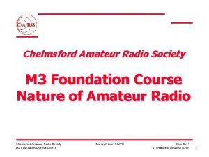 Chelmsford Amateur Radio Society M 3 Foundation Course