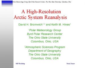Polar Meteorology Group Byrd Polar Research Center The