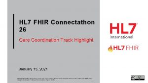 HL 7 FHIR Connectathon 26 Care Coordination Track