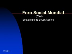 Foro Social Mundial FSM Boaventura de Sousa Santos