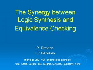 The Synergy between Logic Synthesis and Equivalence Checking