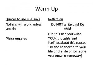 WarmUp Quotes to use in essays Nothing will