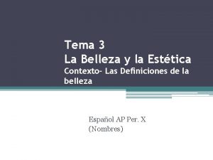 Tema 3 La Belleza y la Esttica Contexto