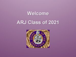 Welcome ARJ Class of 2021 REMIND 101 OR