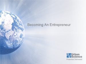 Becoming An Entrepreneur Becoming An Entrepreneur Who among