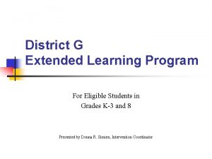 District G Extended Learning Program For Eligible Students