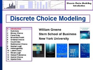 Discrete Choice Modeling Introduction Discrete Choice Modeling 0