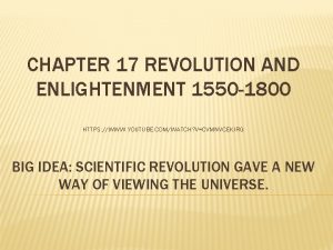 CHAPTER 17 REVOLUTION AND ENLIGHTENMENT 1550 1800 HTTPS