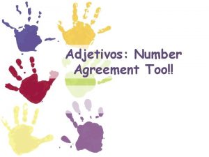 Adjetivos Number Agreement Too Adjetivos Repaso Adjectives agree