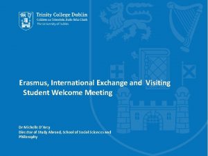 Erasmus International Exchange and Visiting Student Welcome Meeting