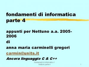 fondamenti di informatica parte 4 appunti per Nettuno