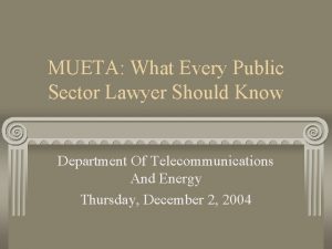 MUETA What Every Public Sector Lawyer Should Know