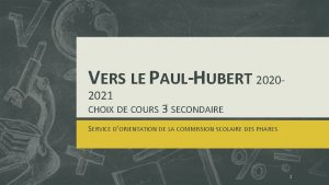VERS LE PAULHUBERT 20202021 CHOIX DE COURS 3