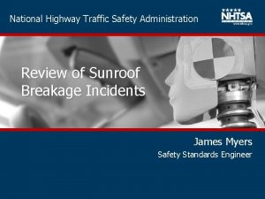 National Highway Traffic Safety Administration Review of Sunroof