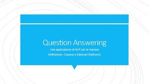 Question Answering Una applicazione di NLP per le