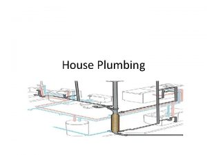House Plumbing What Is Plumbing Plumbing is any