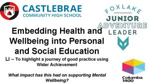 Embedding Health and Wellbeing into Personal and Social