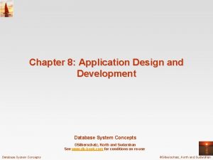 Chapter 8 Application Design and Development Database System