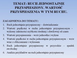 TEMAT RUCH JEDNOSTAJNIE PRZYSPIESZONY WARTO PRZYPIESZENIA W TYM