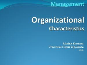 Management Organizational Characteristics Fakultas Ekonomi Universitas Negeri Yogyakarta