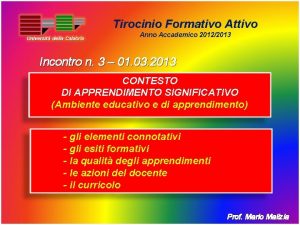 Tirocinio Formativo Attivo Anno Accademico 20122013 Incontro n
