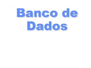 Banco de Dados Bibliografia de Banco de Dados