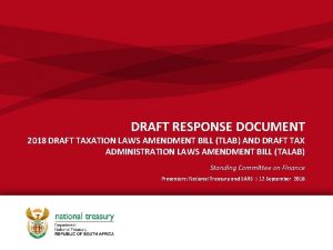 DRAFT RESPONSE DOCUMENT 2018 DRAFT TAXATION LAWS AMENDMENT