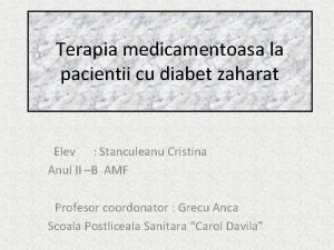 Terapia medicamentoasa la pacientii cu diabet zaharat Elev