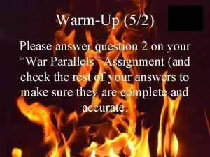 WarmUp 52 Please answer question 2 on your