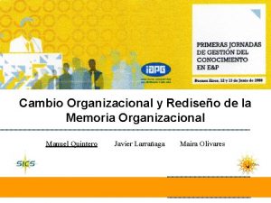 Cambio Organizacional y Rediseo de la Memoria Organizacional