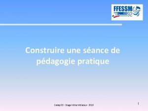 Construire une sance de pdagogie pratique Codep 92