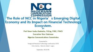 The Role of NCC in Nigerias Emerging Digital