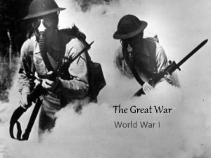 The Great War World War I Causes of