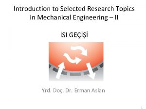 Introduction to Selected Research Topics in Mechanical Engineering