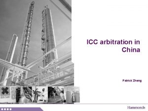ICC arbitration in China Patrick Zheng The conciliation