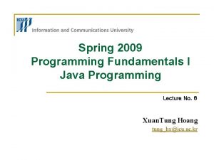 Spring 2009 Programming Fundamentals I Java Programming Lecture