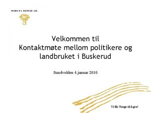 Velkommen til Kontaktmte mellom politikere og landbruket i