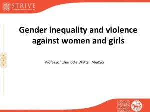 Gender inequality and violence against women and girls