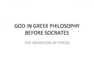 GOD IN GREEK PHILOSOPHY BEFORE SOCRATES THE INVENTION