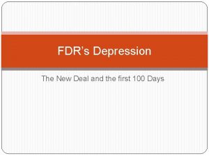 FDRs Depression The New Deal and the first