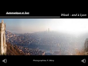 Automatique et Son Week end Lyon Photographies P