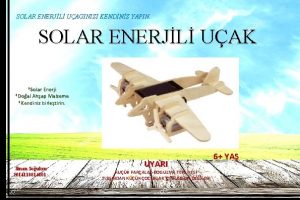 SOLAR ENERJL UAGINIZI KENDNZ YAPIN SOLAR ENERJL UAK