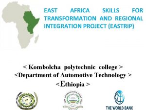 EAST AFRICA SKILLS FOR TRANSFORMATION AND REGIONAL INTEGRATION