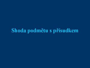 Shoda podmtu s psudkem Podmt je rodu muskho