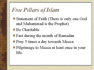 Five Pillars of Islam Statement of Faith There
