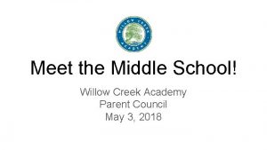 Meet the Middle School Willow Creek Academy Parent