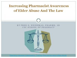 Increasing Pharmacist Awareness of Elder Abuse And The